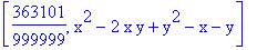 [363101/999999, x^2-2*x*y+y^2-x-y]